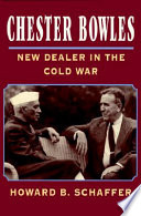 Chester Bowles : new dealer in the Cold War /