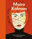 Maira Kalman : various illuminations (of a crazy world) /