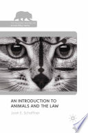 An Introduction to Animals and the Law /