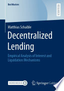 Decentralized Lending : Empirical Analysis of Interest and Liquidation Mechanisms /