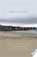 The border : policy and politics in Europe and the United States /