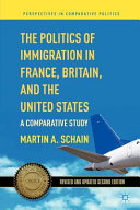 The politics of immigration in France, Britain and the United States : a comparative study /