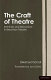 The craft of theatre : seminars and discussions in Brechtian theatre /