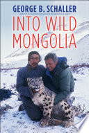 Into wild Mongolia /