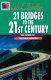 21 bridges to the 21st century /