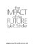 The impact of the future /