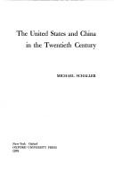 The United States and China in the twentieth century /