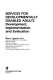 Services for developmentally disabled adults : development, implementation, and evaluation /