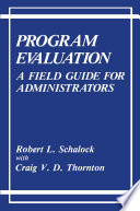 Program evaluation : a field guide for administrators /