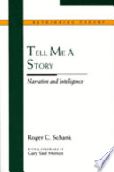 Tell me a story : narrative and intelligence /