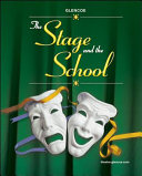 The stage and the school /