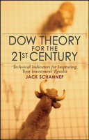 Dow theory for the 21st century : technical indicators for improving your investment results /