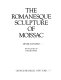 The Romanesque sculpture of Moissac /