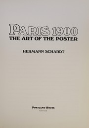 Paris 1900 : the art of the poster /