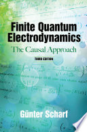 Finite quantum electrodynamics : the causal approach /