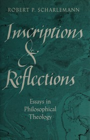 Inscriptions and reflections : essays in philosophical theology /