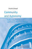 Community and autonomy : institutions, policies and legitimacy in multilevel Europe /