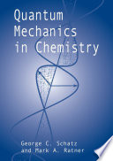 Quantum mechanics in chemistry /