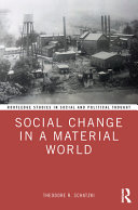 Social change in a material world /