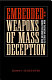 Embedded--weapons of mass deception : how the media failed to cover the war in Iraq /