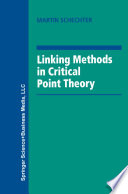 Linking methods in critical point theory /