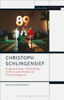 Christoph Schlingensief : staging chaos, performing politics and theatrical phantasmagoria /
