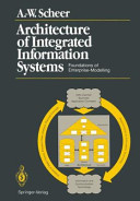 Architecture of integrated information systems : foundations of enterprise modelling /