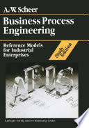 Business process engineering : reference models for industrial enterprises /