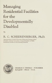 Managing residential facilities for the developmentally disabled /