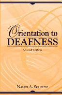 Orientation to deafness /