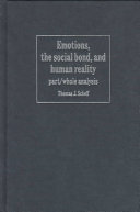 Emotions, the social bond, and human reality : part/whole analysis /