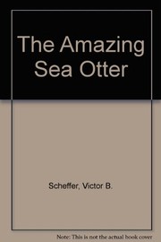 The amazing sea otter /