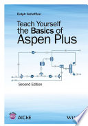 Teach Yourself the Basics of Aspen Plus /