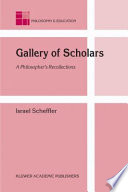 Gallery of scholars : a philosopher's recollections /