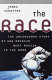 The race : the uncensored story of how America beat Russia to the moon /