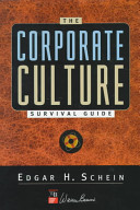 The corporate culture survival guide : sense and nonsense about culture change /