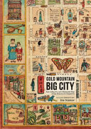 Gold mountain, big city : Ken Cathcart's 1947 illustrated map of San Francisco's Chinatown /