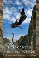 Lost Cantos of the Ourobouros Caves : expanded edition /