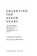 Observing the Nixon years : "Notes and comment" from the New Yorker on the Vietnam War and the Watergate crisis, 1969-1975 /