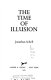 The time of illusion /