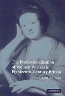 The professionalization of women writers in eighteenth-century Britain /