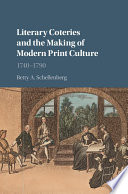 Literary coteries and the making of modern print culture, 1740-1790 /
