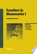 Frontiers in Biosensorics I : Fundamental Aspects /