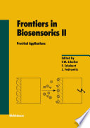 Frontiers in Biosensorics II : Practical Applications /