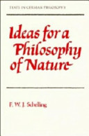 Ideas for a philosophy of nature as introduction to the study of this science, 1797 /