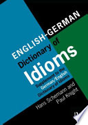 English-German dictionary of idioms : supplement to the German-English dictionary of idioms /