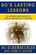 Bo's lasting lessons : the legendary coach teaches the timeless fundamentals of leadership /