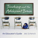 Teaching and the adolescent brain /