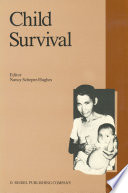 Child Survival : Anthropological Perspectives on the Treatment and Maltreatment of Children /