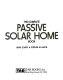 The complete passive solar home book /
